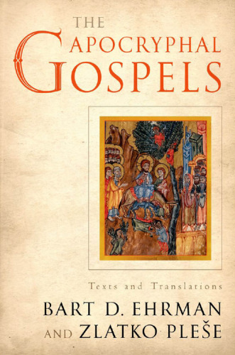 The Apocryphal Gospels Texts and Translations