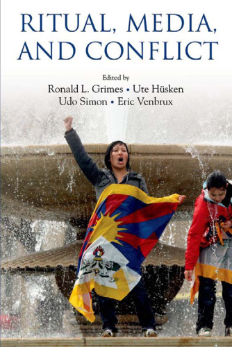 Ritual, Media, and Conflict (Oxford Ritual Studies)
