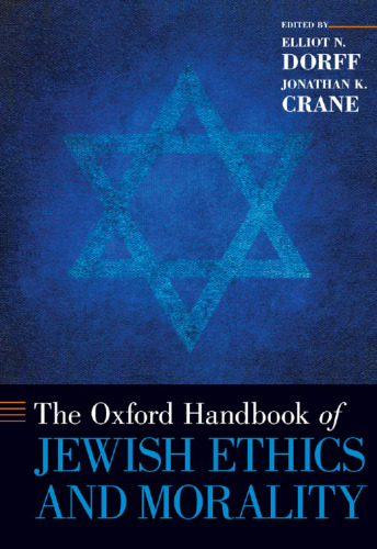 The Oxford Handbook of Jewish Ethics and Morality