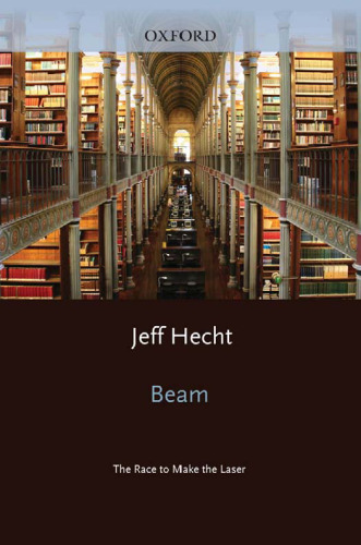 Beam : the race to make the laser