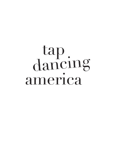 Tap dancing America: a cultural history