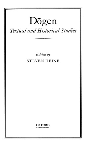 Dogen: Textual and Historical Studies
