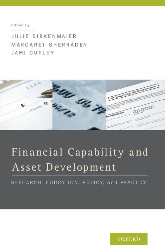Financial Capability and Asset Development: Research, Education, Policy, and Practice
