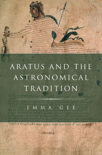 Aratus and the Astronomical Tradition (Classical Culture and Society)