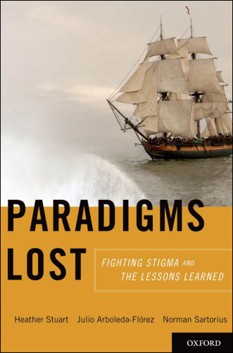 Paradigms Lost : Fighting Stigma and the Lessons Learned