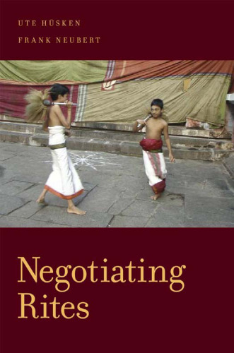Negotiating Rites (Oxford Ritual Studies)