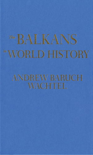 The Balkans in World History
