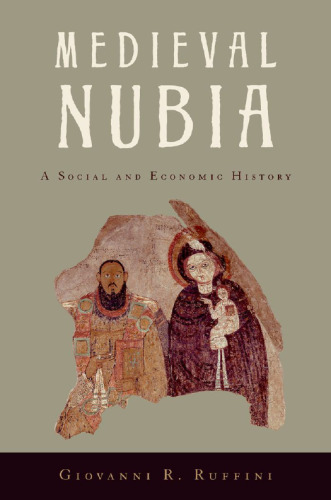 Medieval Nubia: A Social and Economic History