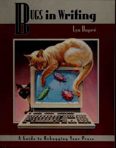 BUGS in writing : a guide to debugging your prose