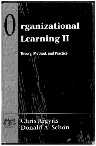 Organizational Learning II: Theory, Method and Practice
