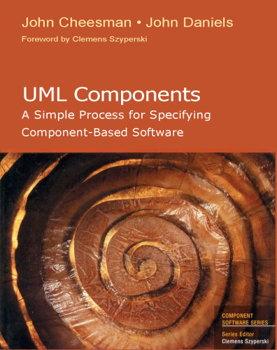 UML Components: A Simple Process for Specifying Component-Based Software