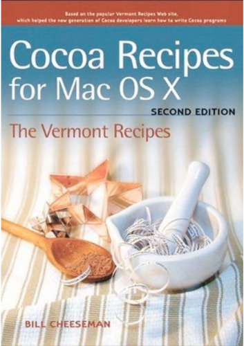 Cocoa Recipes for Mac OS X