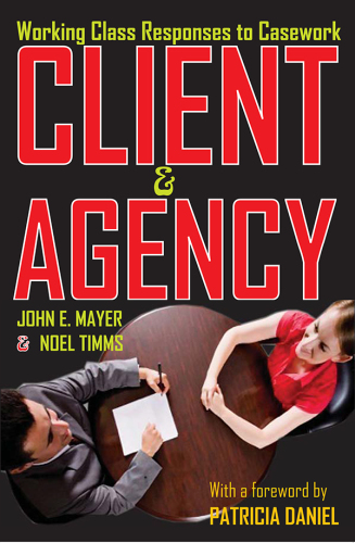Client and Agency: Working Class Responses to Casework