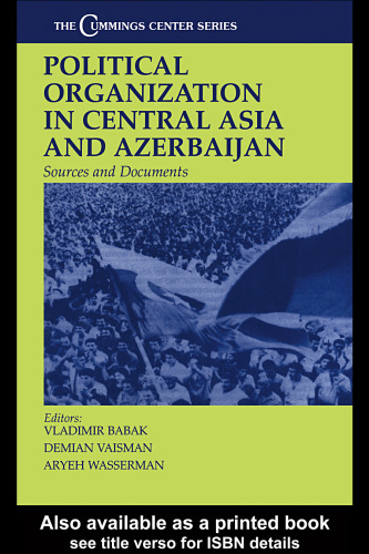 Political Organization in Central Asia and Azerbaijan: Sources and Documents