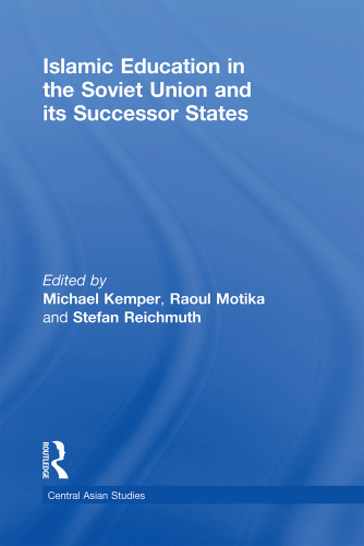 Islamic Education in the Soviet Union and Its Successor States