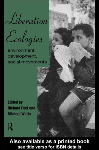 Liberation Ecologies: Environment, Development and Social Movements