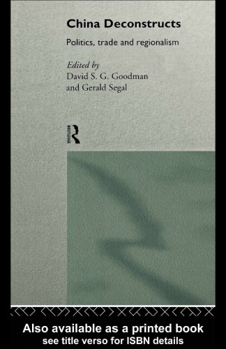 China Deconstructs: Politics, Trade and Regionalism