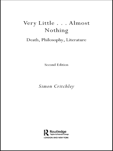 Very little-- almost nothing : death, philosophy, literature