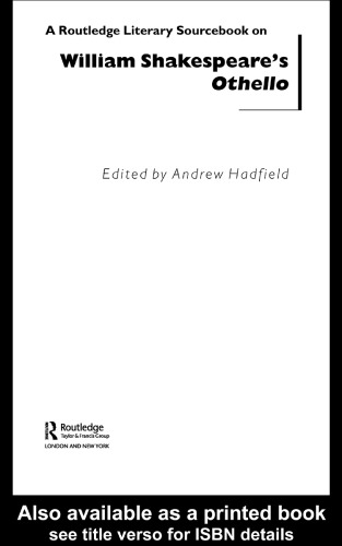 William Shakespeare's Othello: A Sourcebook