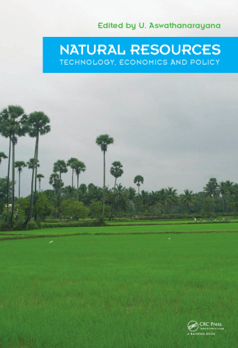 Natural resources : technology, economics and policy