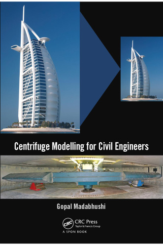 Centrifuge modelling for civil engineers