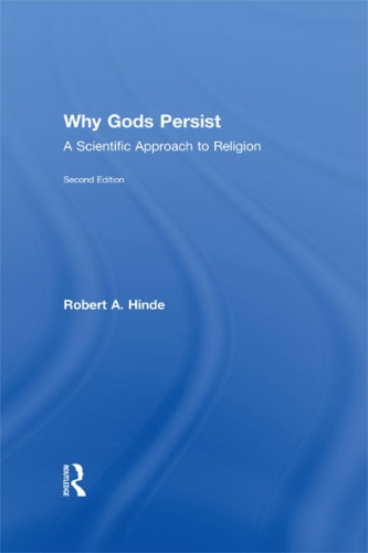 Why Gods Persist: A Scientific Approach to Religion
