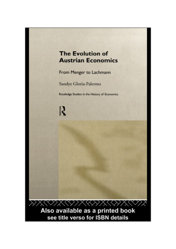 Evolution of Austrian Economics: From Menger to Lachmann