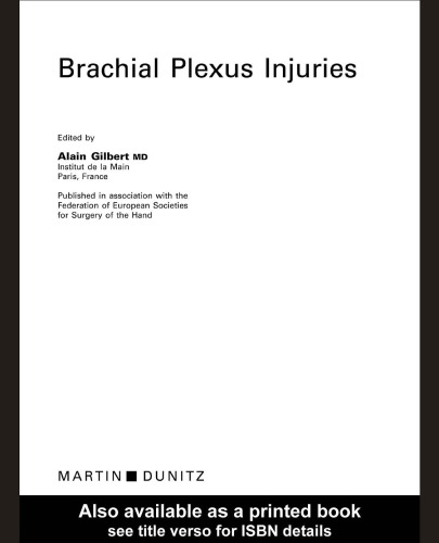Brachial Plexus Injuries: Published in Association with the Federation Societies for Surgery of the Hand