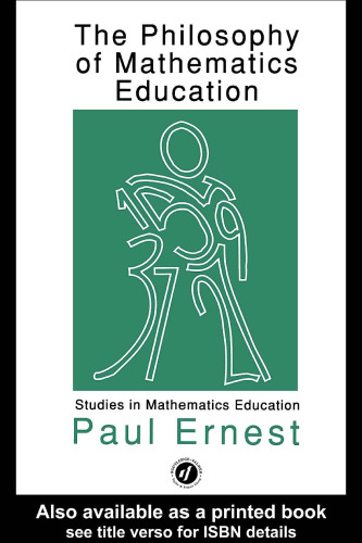 The Philosophy of Mathematics Education