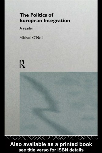 The Politics of European Integration: A Reader