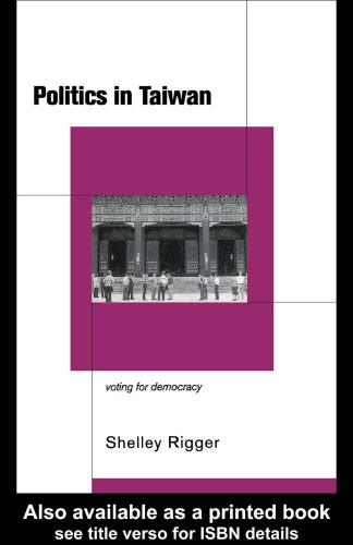 Politics in Taiwan: Voting for Democracy