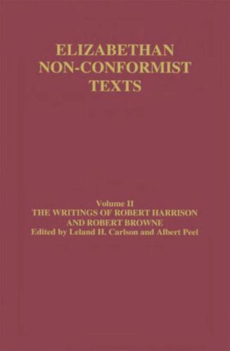 The writings of Robert Harrison and Robert Browne
