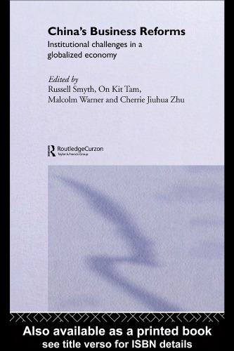 China's Business Reforms: Institutional Challenges in a Globalised Economy (Routledgecurzon Contemporary China Series)