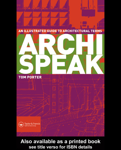 Archispeak: An Illustrated Guide to Archit Design Terms