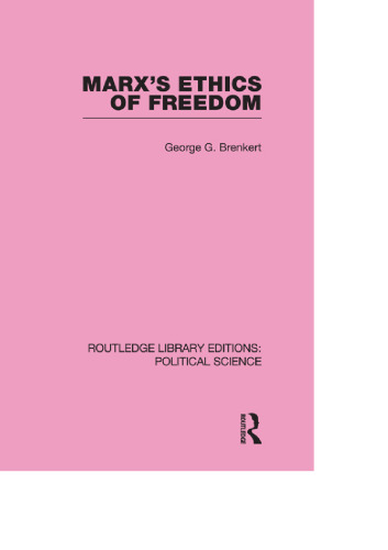 Marx’s Ethics of Freedom