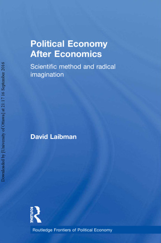 Political Economy After Economics: Scientific Method and Radical Imagination