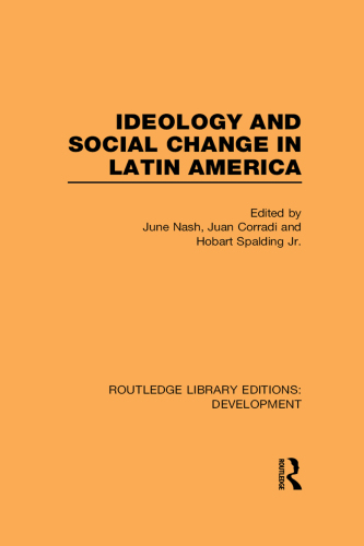 Ideology and Social Change in Latin America