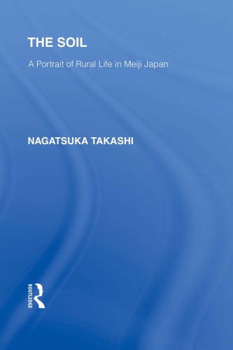 The Soil: A Portrait of Rural Life in Meiji Japan