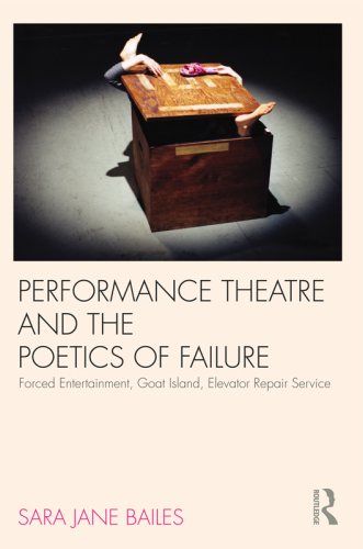 Performance Theatre and the Poetics of Failure