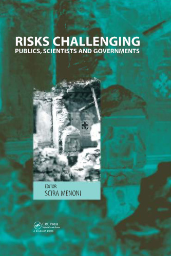 Risks challenging publics, scientists and governments