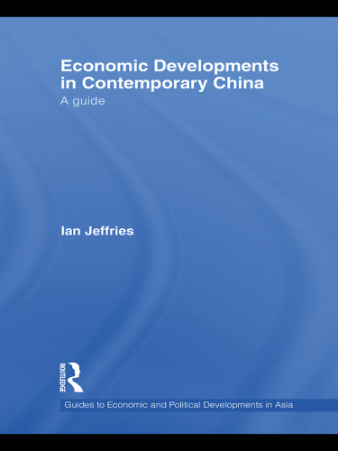 Economic Developments in Contemporary China : A Guide