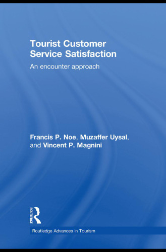 Tourist Customer Service Satisfaction : An Encounter Approach