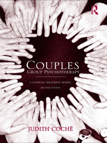 Couples Group Psychotherapy : A Clinical Treatment Model