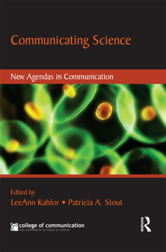 Communicating Science : New Agendas in Communication