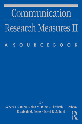 Communication Research Measures II: A Sourcebook (Volume 2)