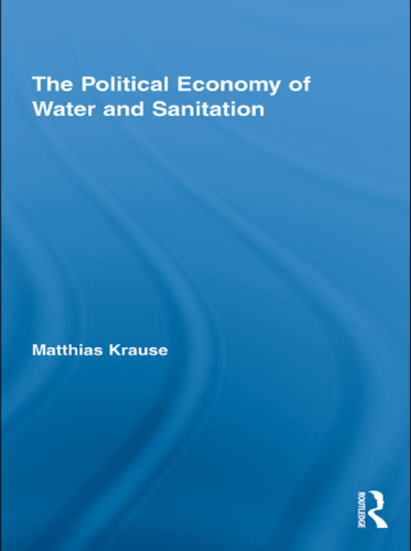 The Political Economy of Water and Sanitation