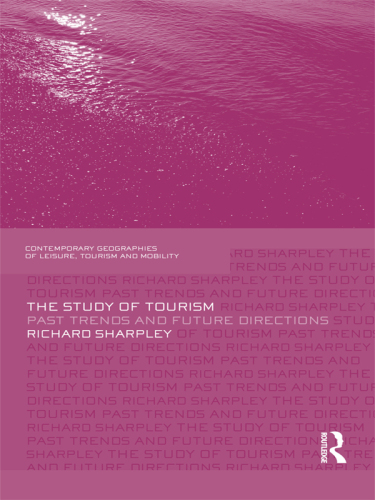 The Study of Tourism : Past Trends and Future Directions