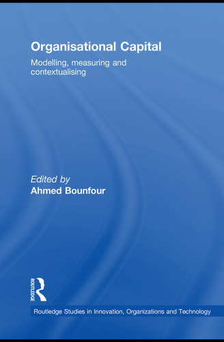 Organisational Capital: Modelling, Measuring and Contextualising