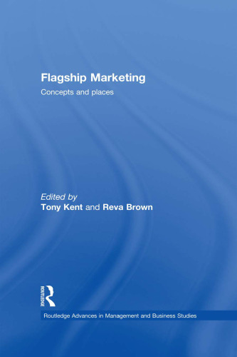 Flagship Marketing : Concepts and Places