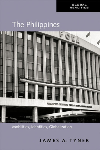 The Philippines : Mobilities, Identities, Globalization
